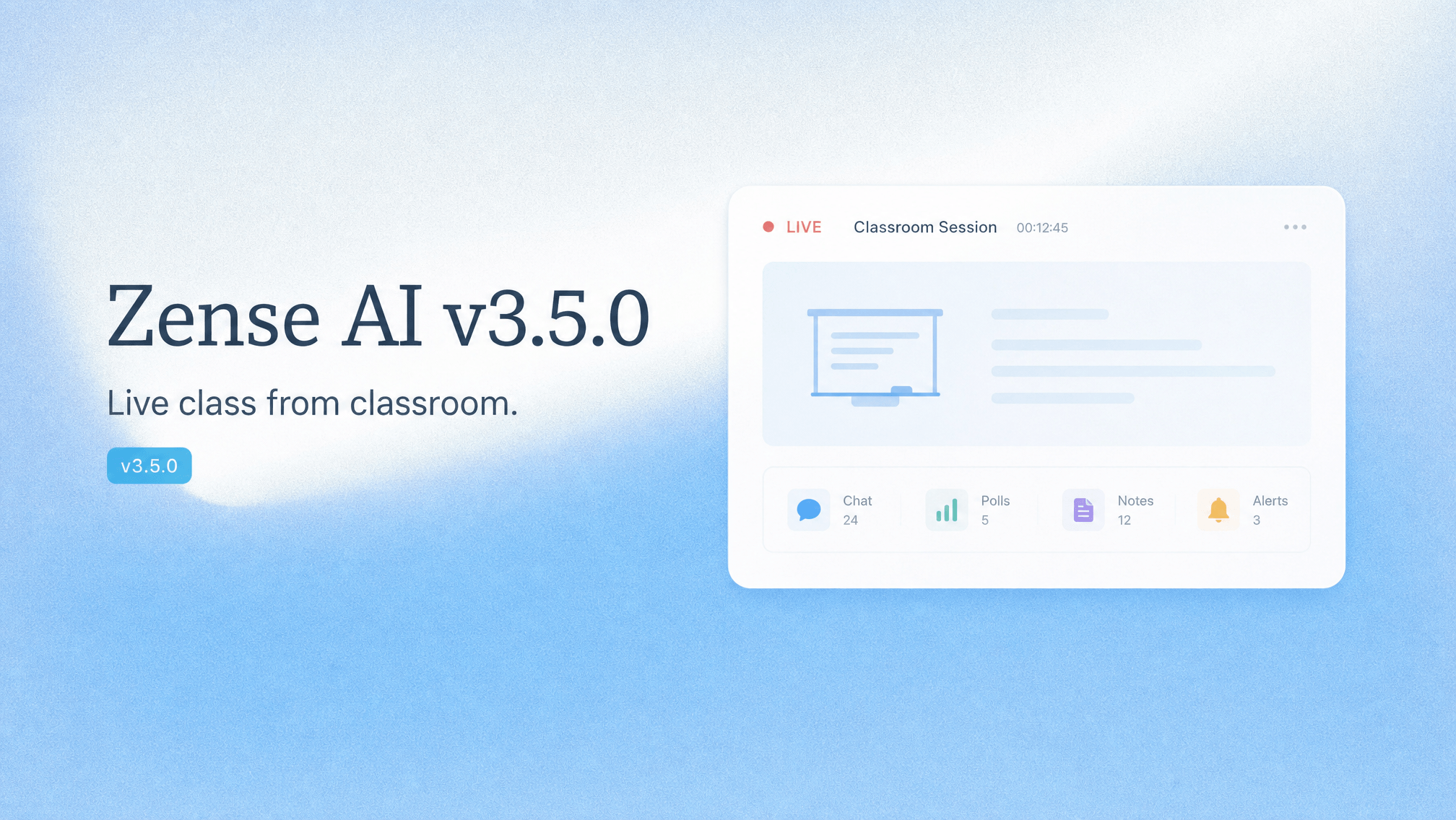 Zense AI v3.5.0: Classroom Live Class and Models