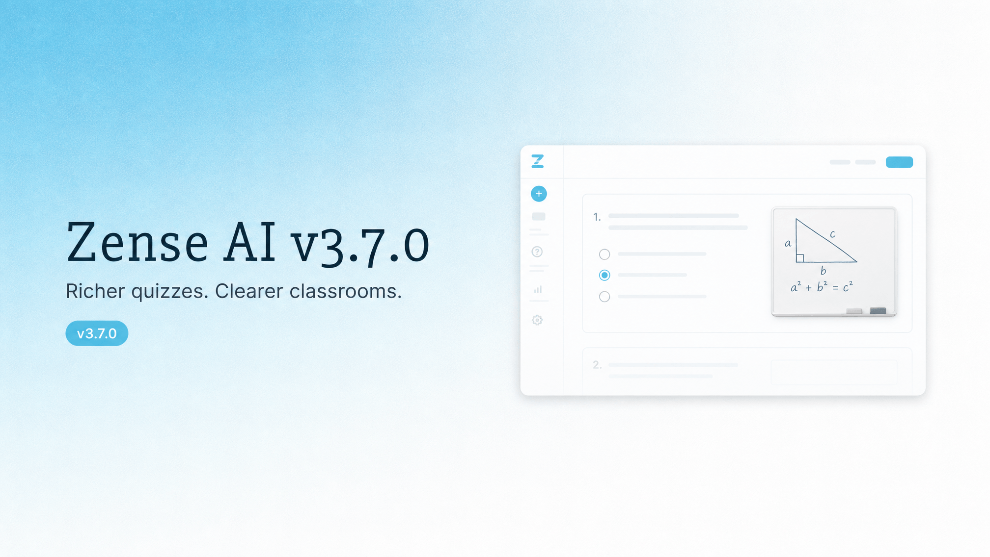 Zense AI v3.7.0: Richer quizzes and classrooms